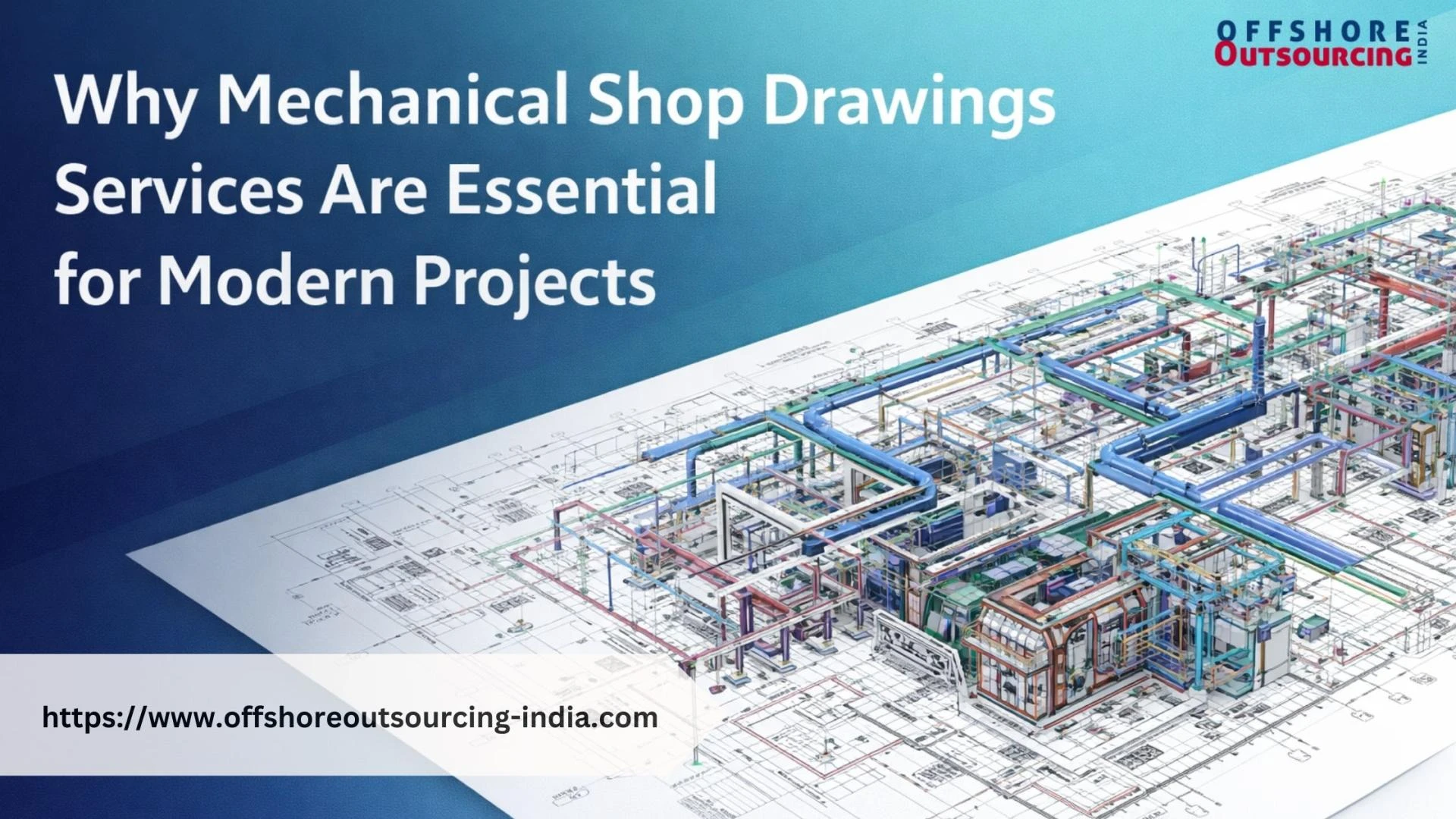 Why Mechanical Shop Drawings Services Are Essential for Modern Projects