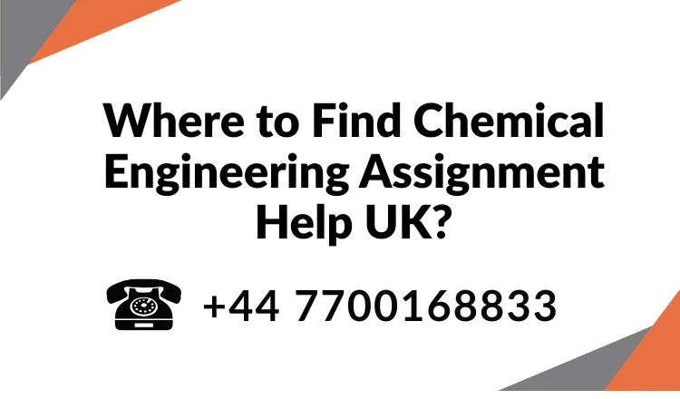 Where to Find Chemical Engineering Assignment Help UK?