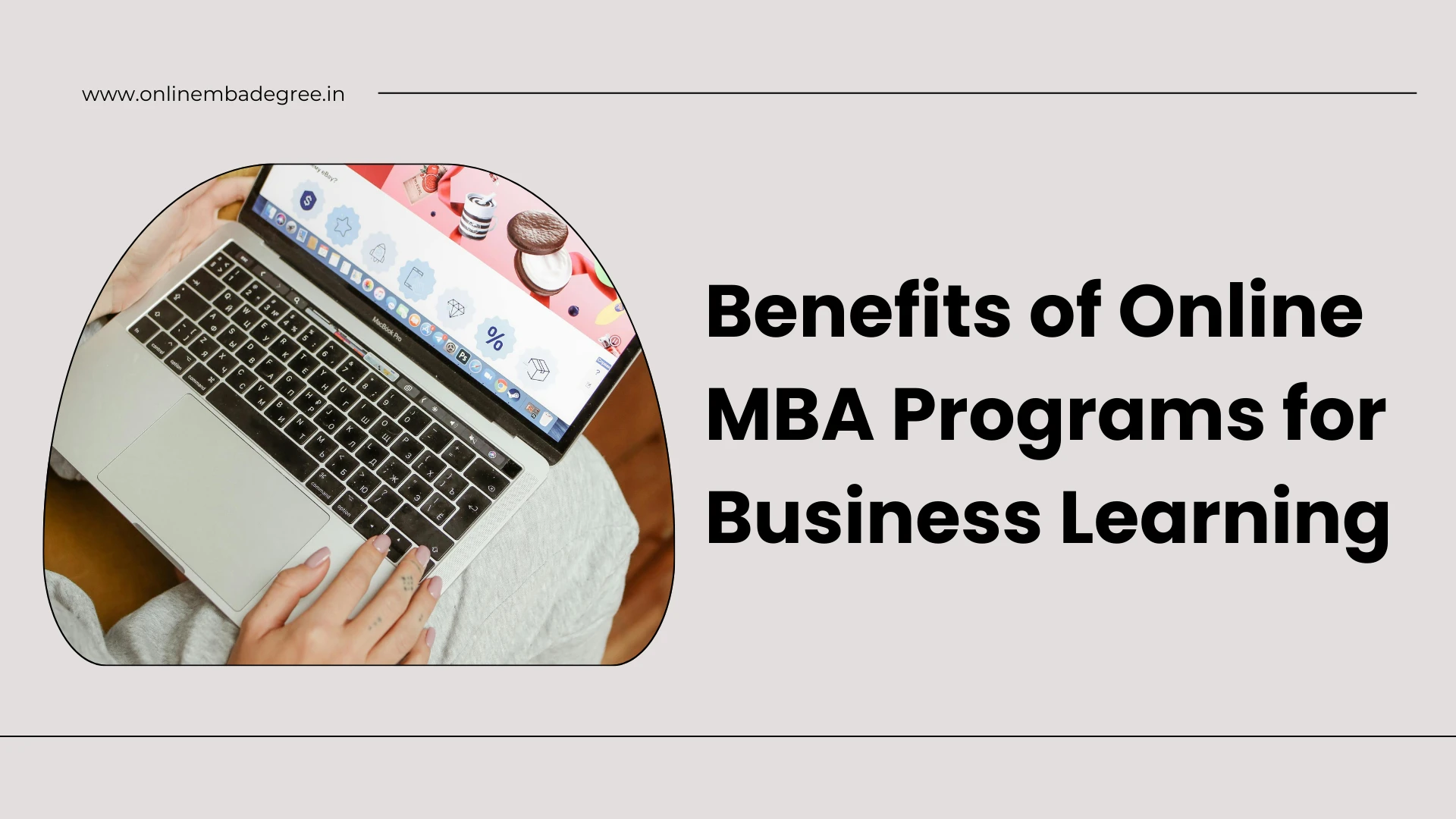 Benefits of Online MBA Programs for Business Learning