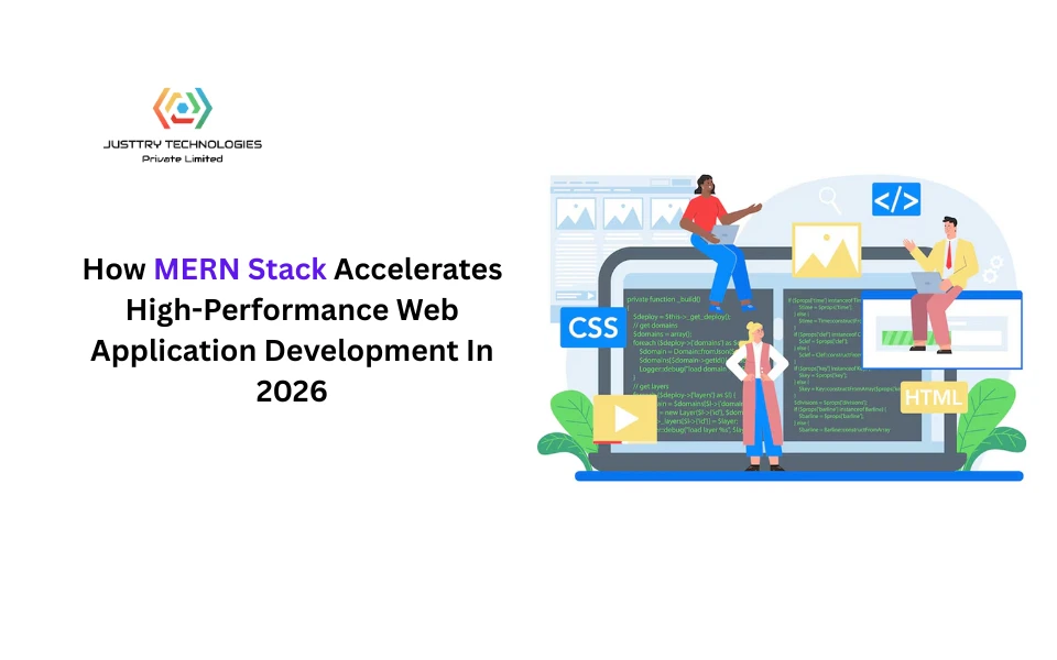 How MERN Stack Accelerates High-Performance Web Application Development In 2026