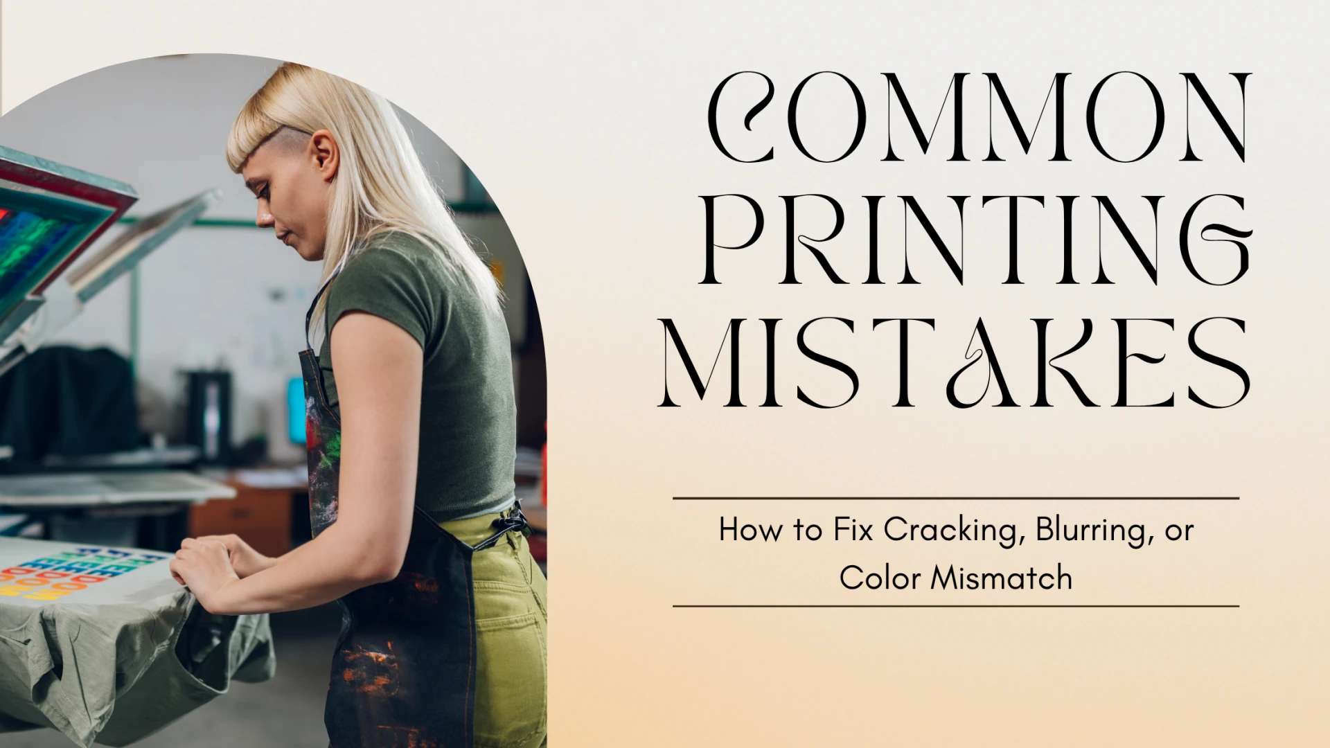 Fix Common Printing Mistakes: Cracking, Blurring & Colors