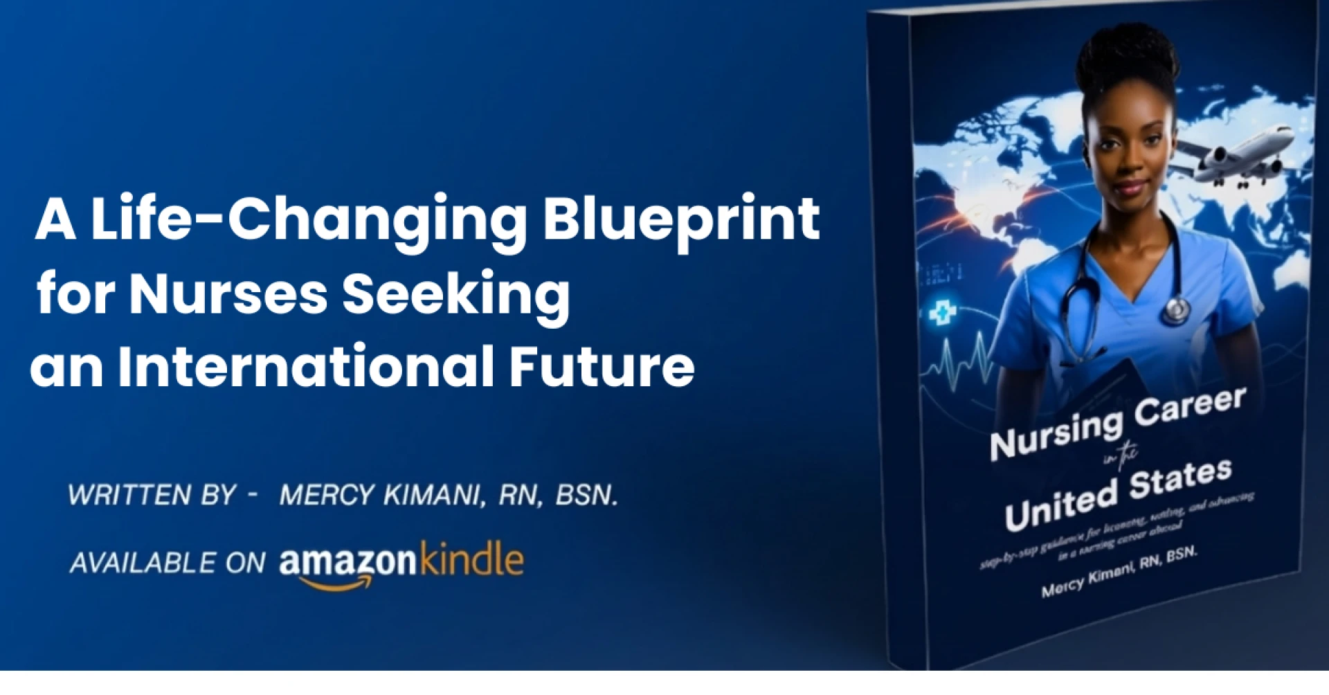 A Life-Changing Blueprint for Nurses Seeking an International Future