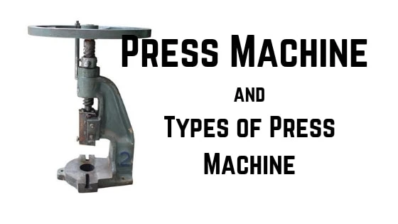 Types of Press Machines Produced by Manufacturers