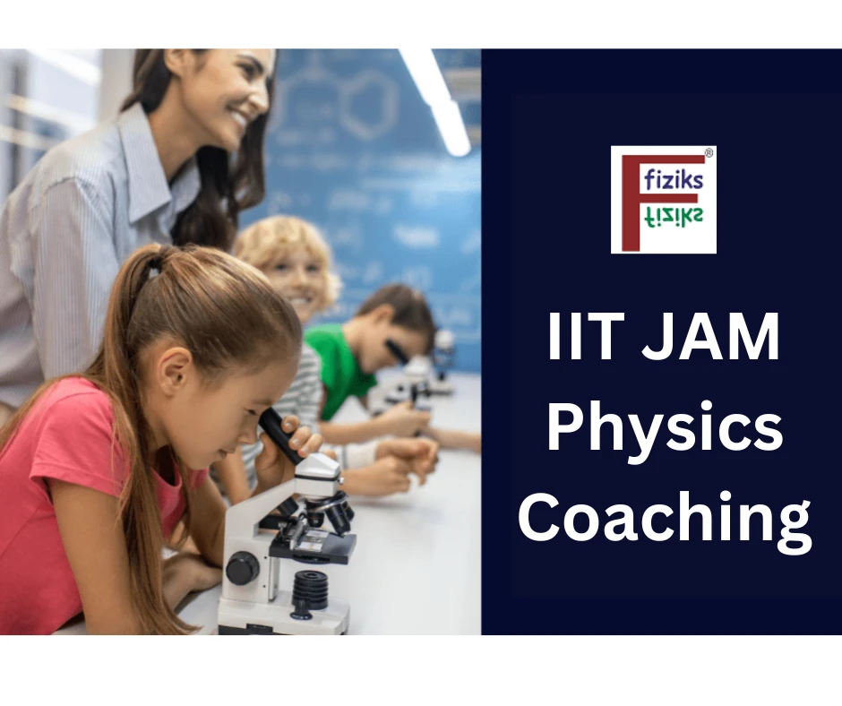 Complete Guide to IIT JAM Physics Coaching for Strong Exam Preparation