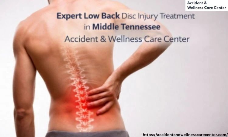 Expert Low Back Disc Injury Treatment in Middle Tennessee | Accident & Wellness Care Center