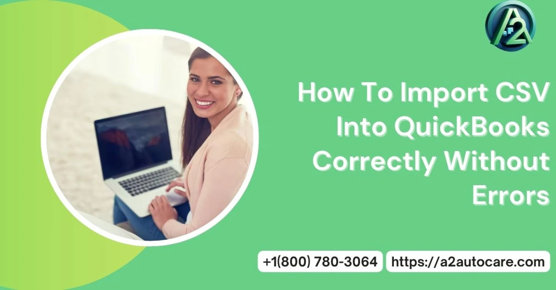 Import CSV Into QuickBooks Correctly With Step By Step Guidance