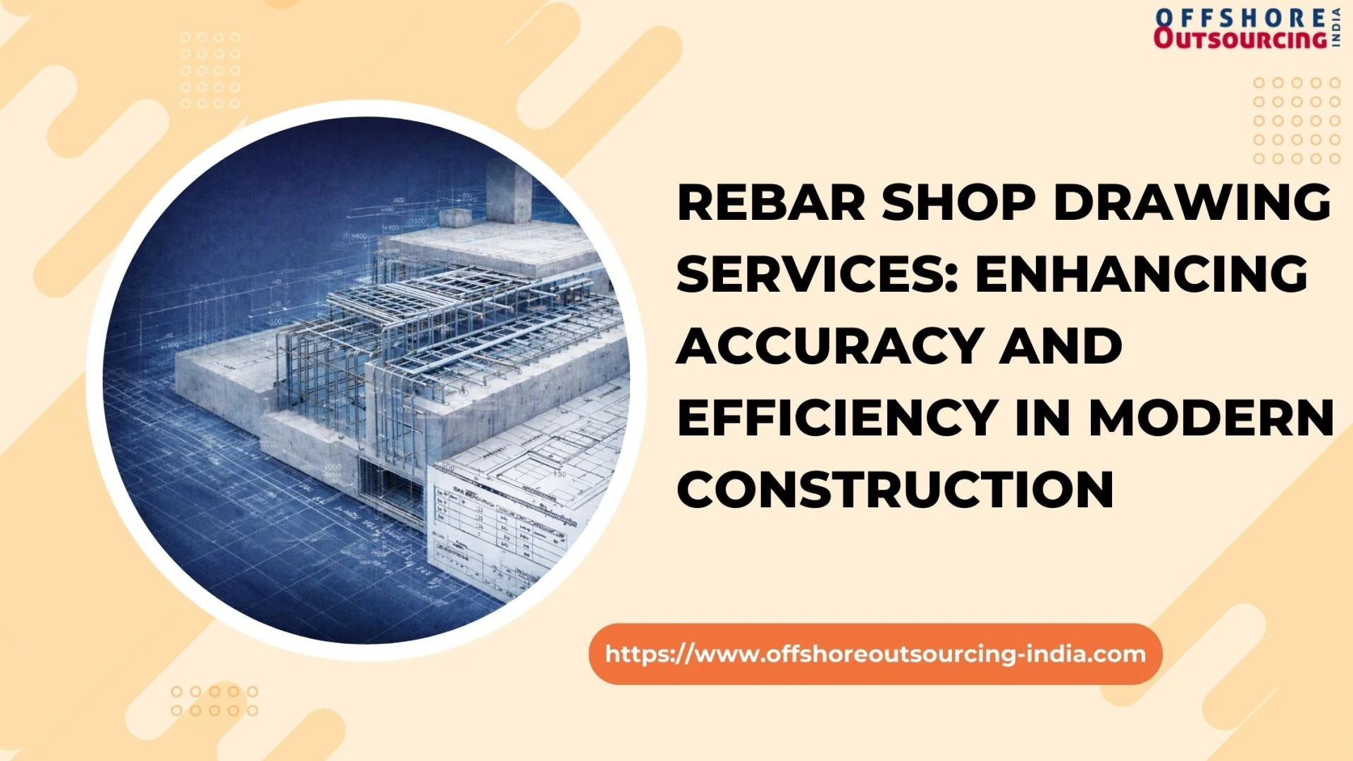 Rebar Shop Drawing Services: Enhancing Accuracy and Efficiency in Modern Construction