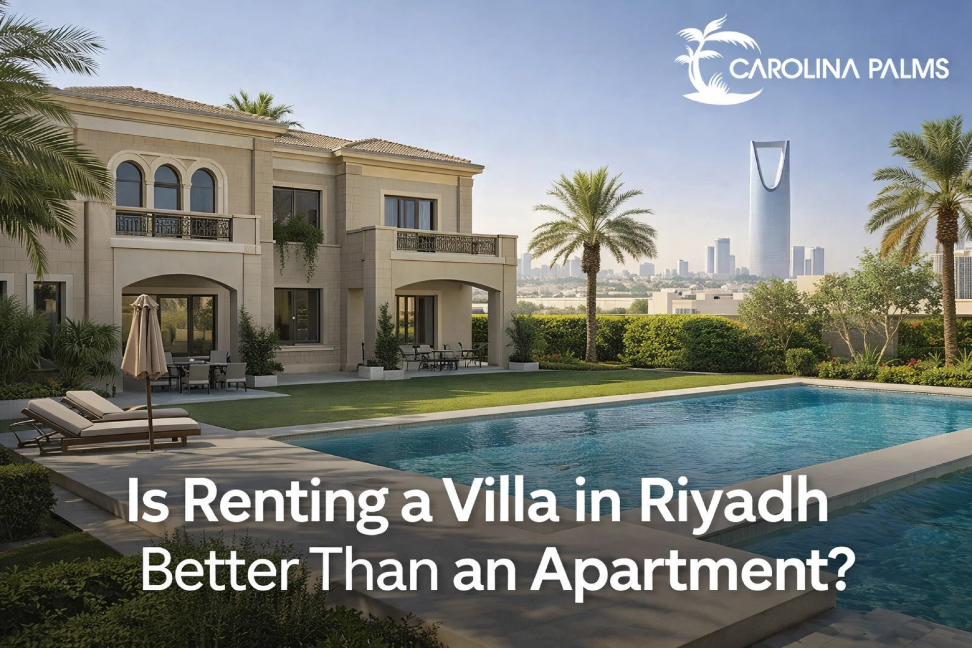 Is Renting a Villa in Riyadh Better Than an Apartment?