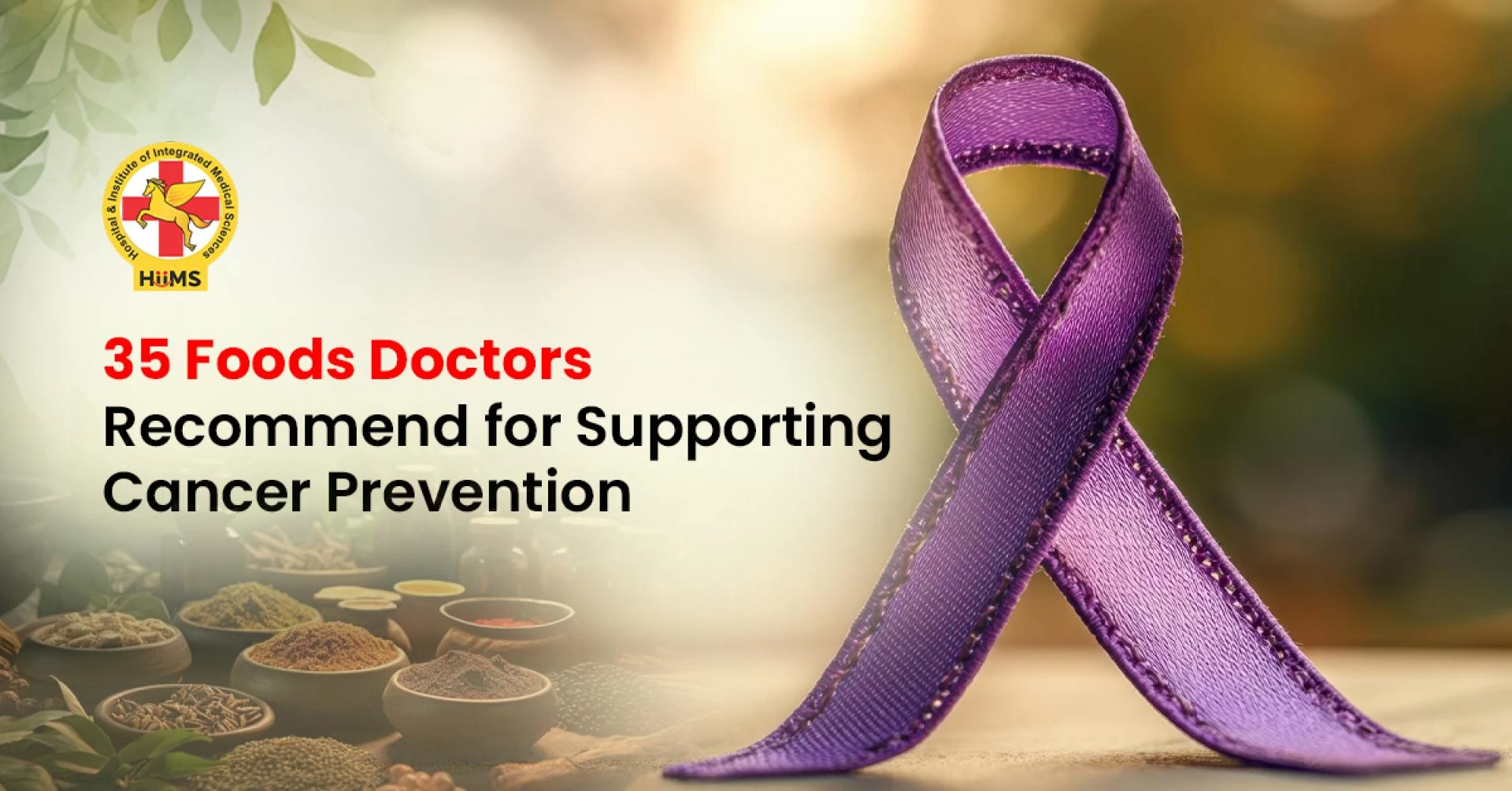 35 Foods Doctors Recommend to Support Cancer Prevention