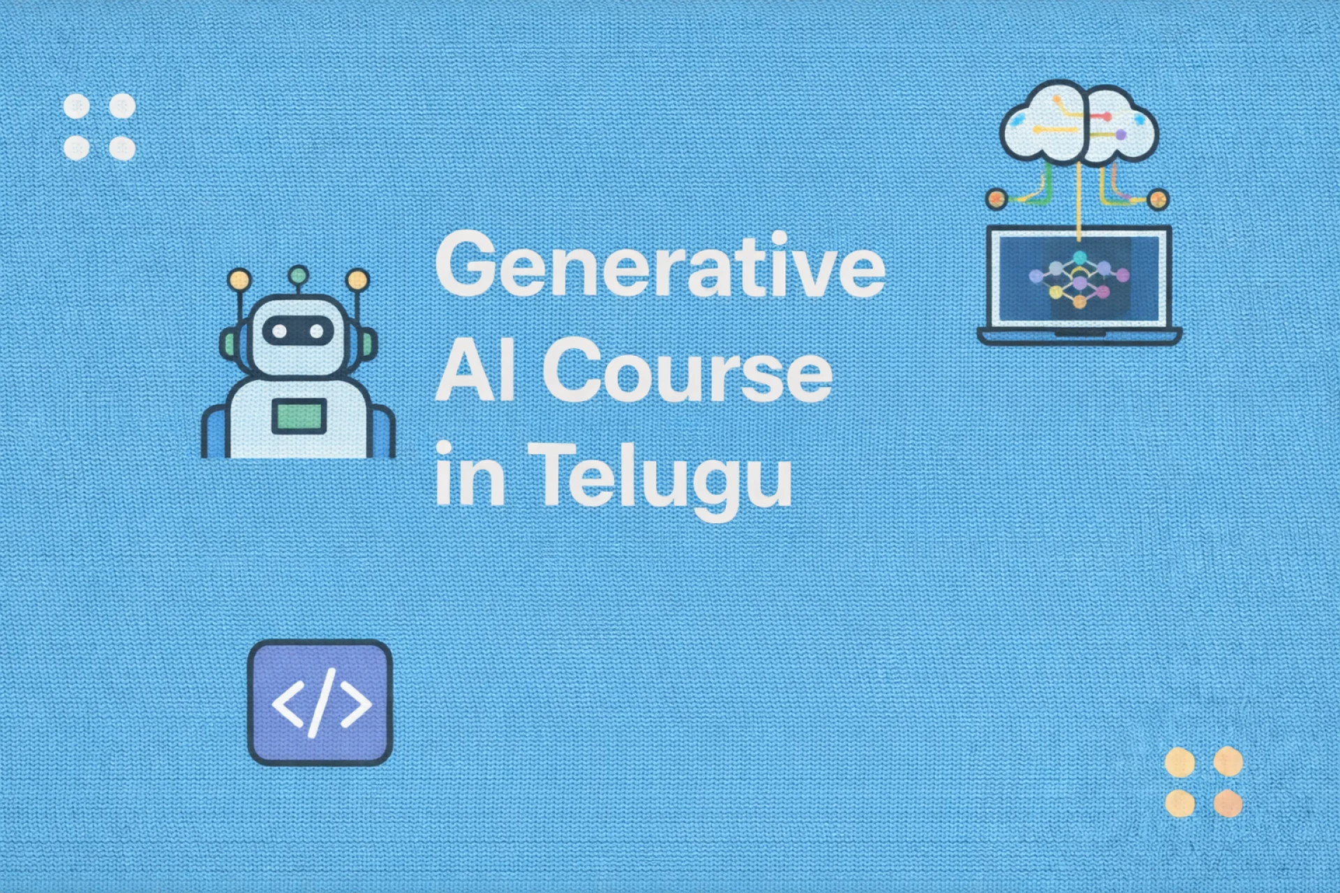 From Zero to AI Content Creator Fast – Generative AI Course in Telugu
