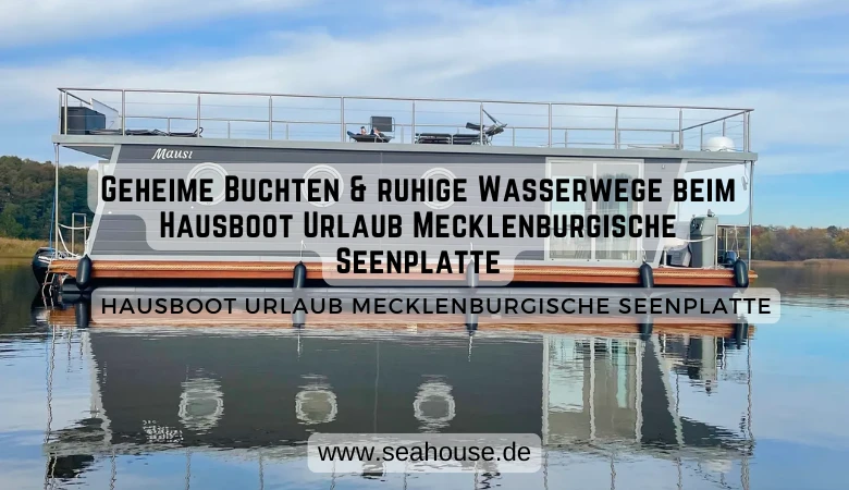 Geheime Buchten & ruhige Wasserwege beim Hausboot Urlaub Mecklenburgische Seenplatte 🌿🚤