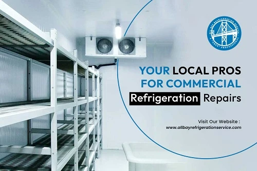 Choosing the Right Commercial Refrigerator Repair Service in the Bay Area