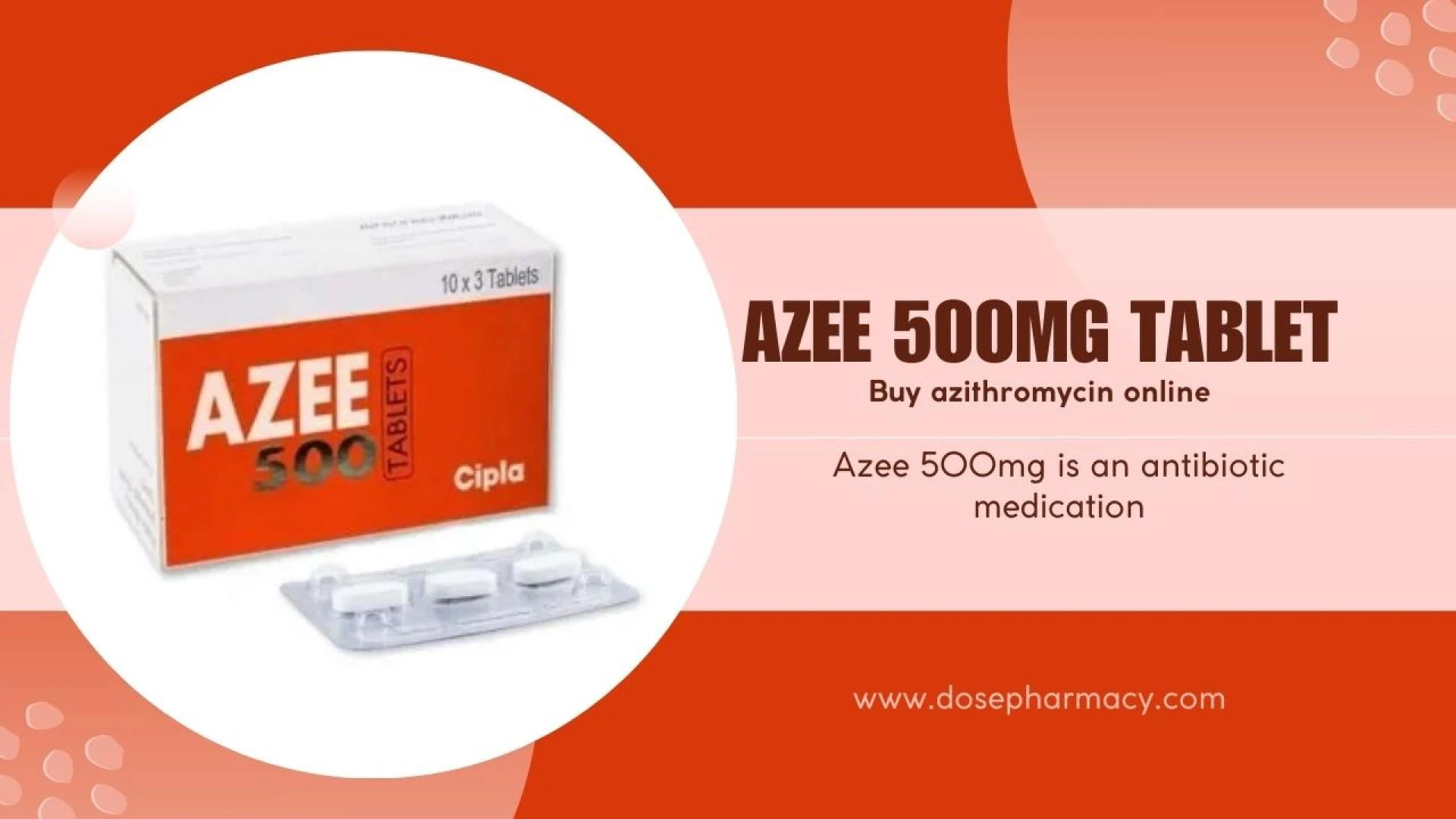 Azee 500 for Bacterial Infections Explained