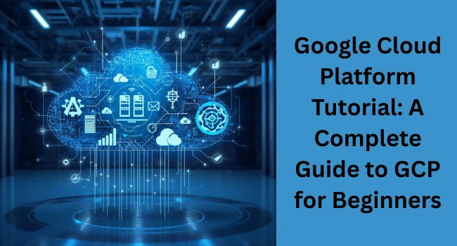 Google Cloud Platform Tutorial: Step-by-Step Introduction to Google CloudDraft: My Post Title