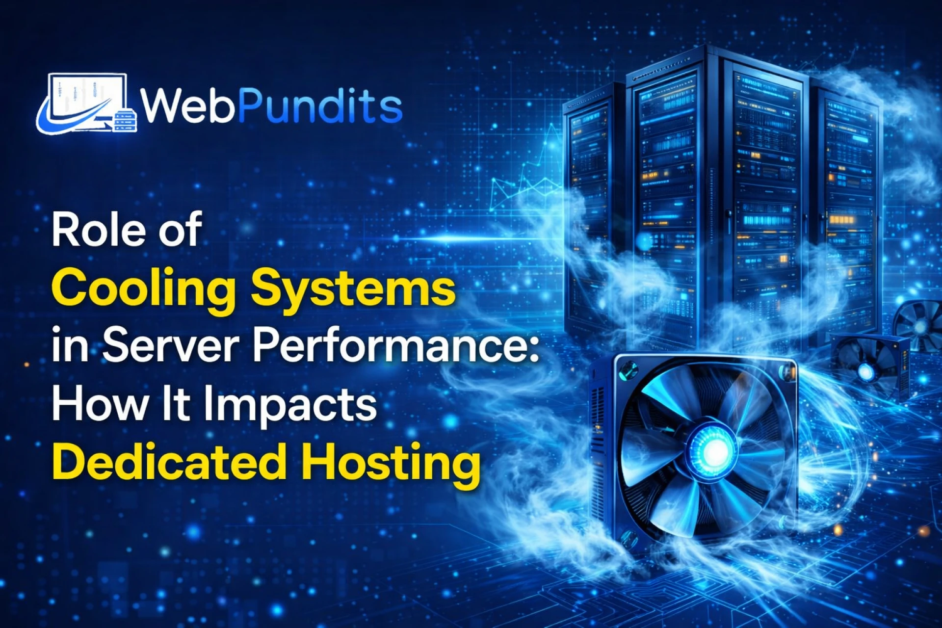 Role of Cooling Systems in Server Performance: How It Impacts Dedicated Hosting