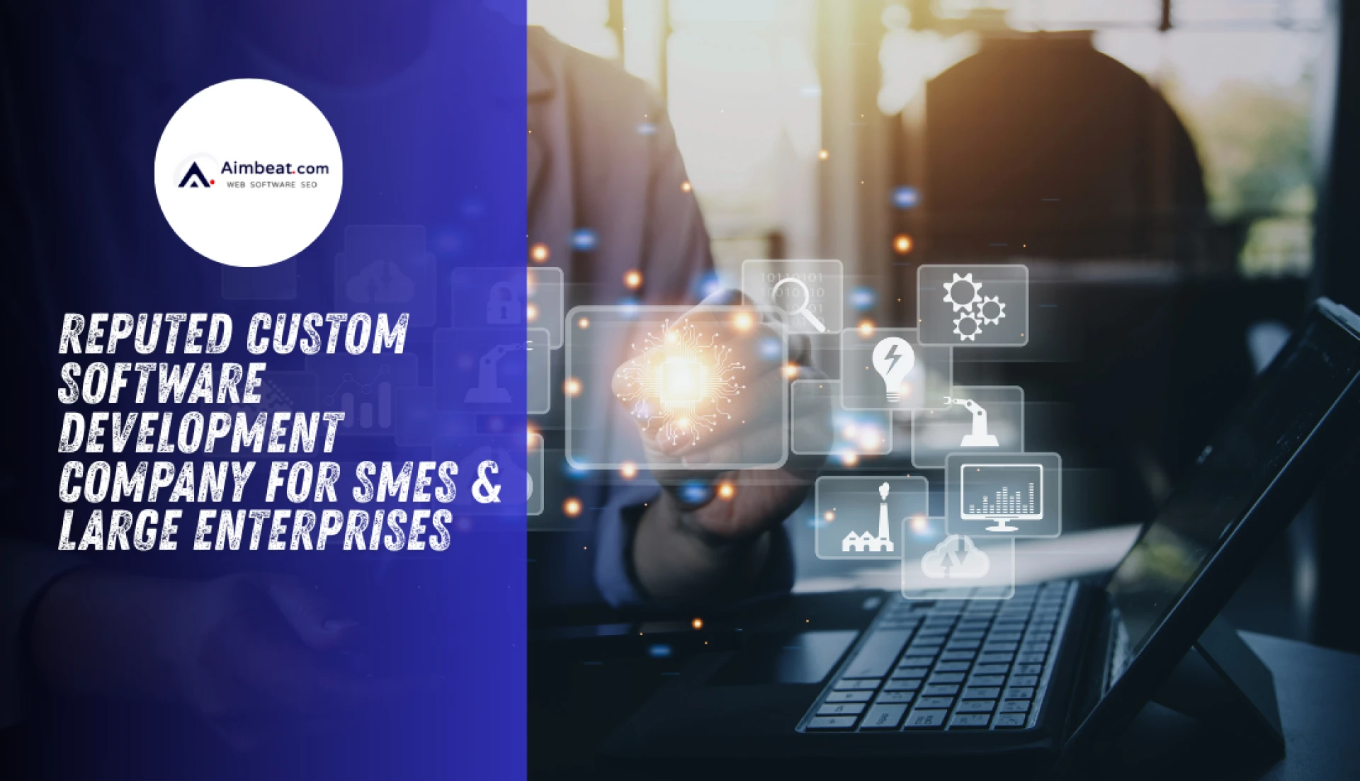 Reputed Custom Software Development Company in Mumbai for SMEs & Large Enterprises