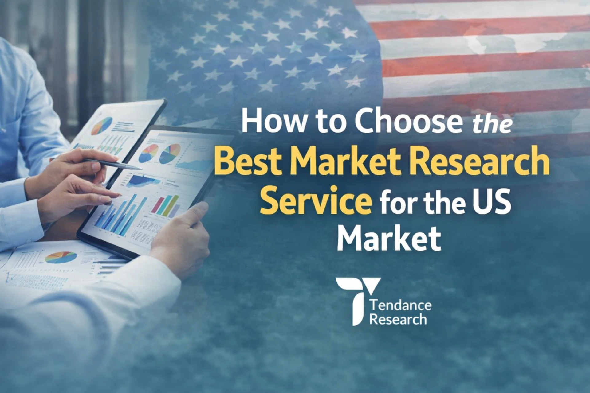 How to Choose the Best Market Research Service for the US Market