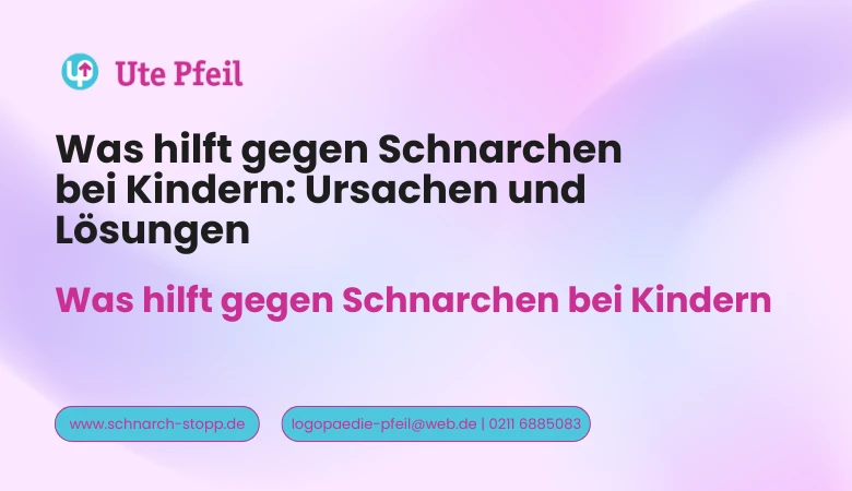 Was hilft gegen Schnarchen bei Kindern: Ursachen und Lösungen