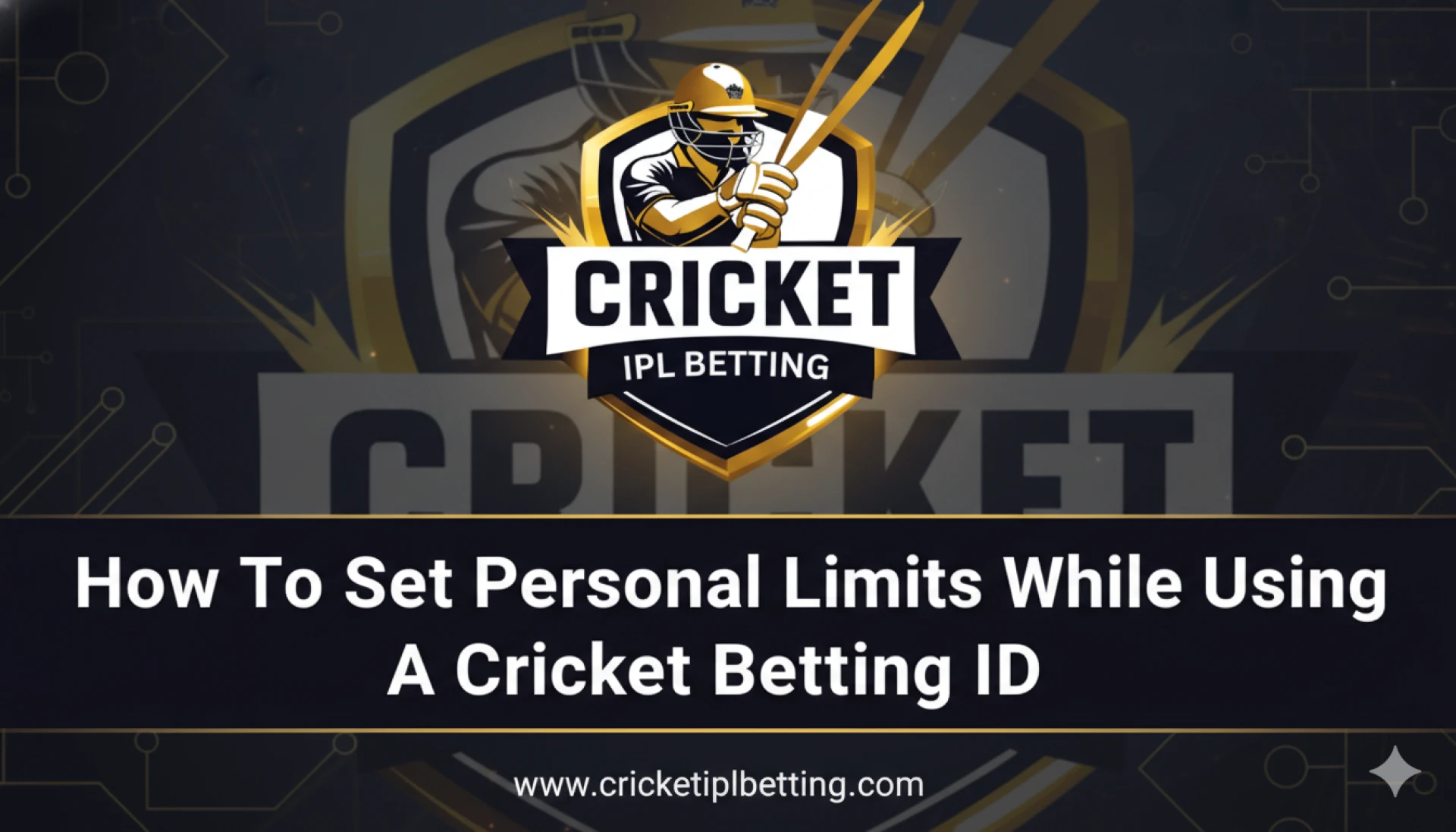 How to Set Personal Limits While Using a Cricket Betting ID