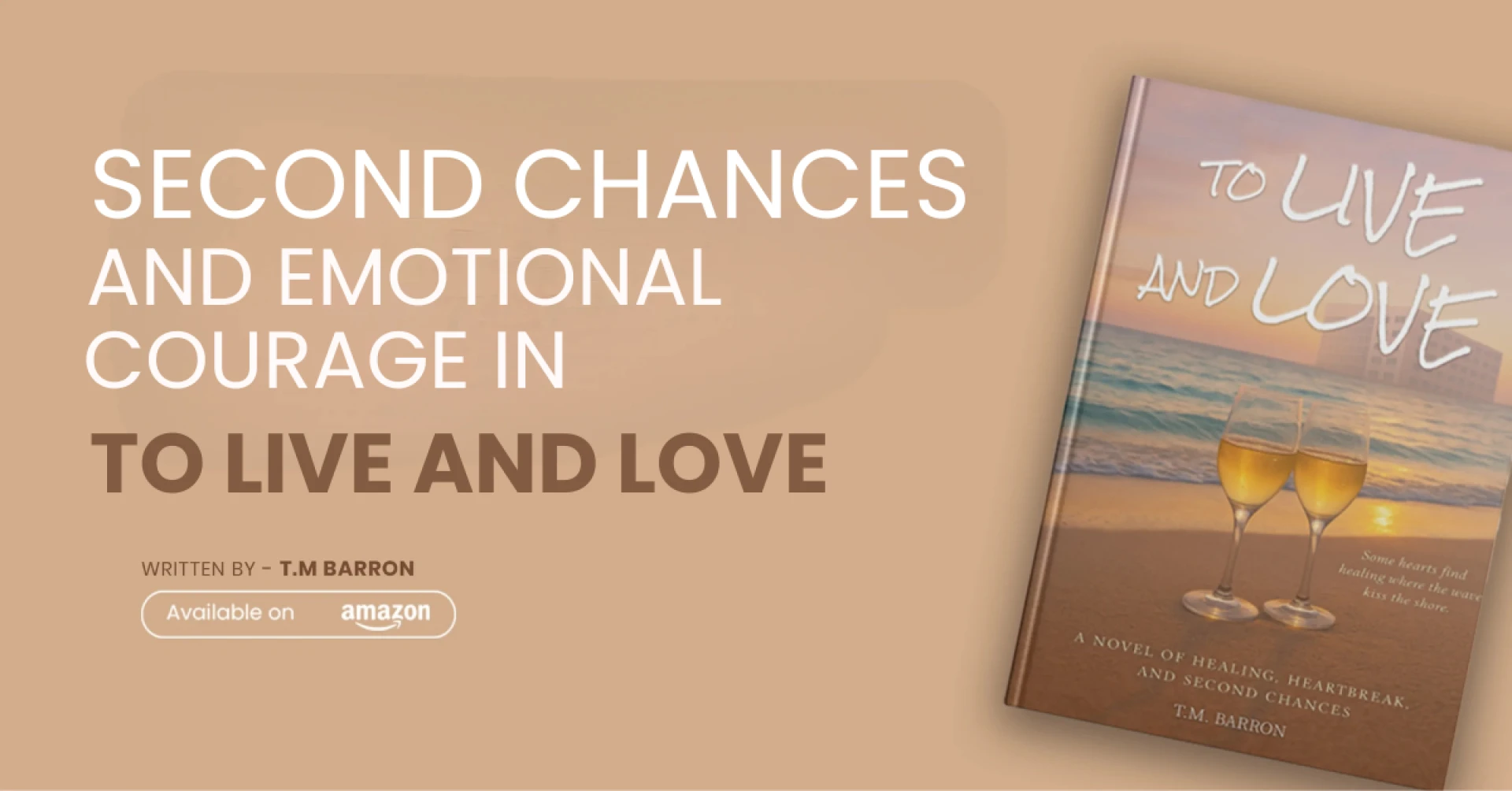 Second Chances and Emotional Courage in To Live and Love