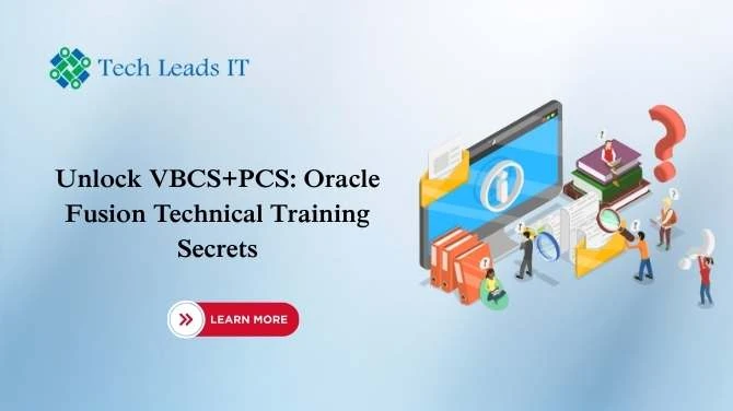Unlock VBCS+PCS: Oracle Fusion Technical Training Secrets