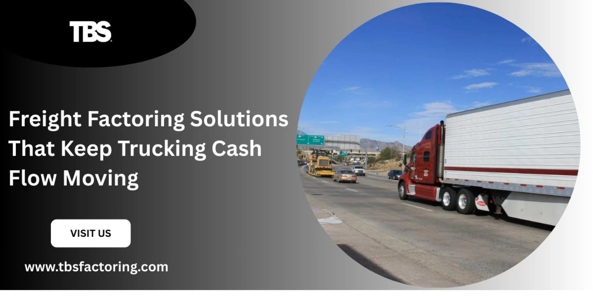 Freight Factoring Solutions That Keep Trucking Cash Flow Moving