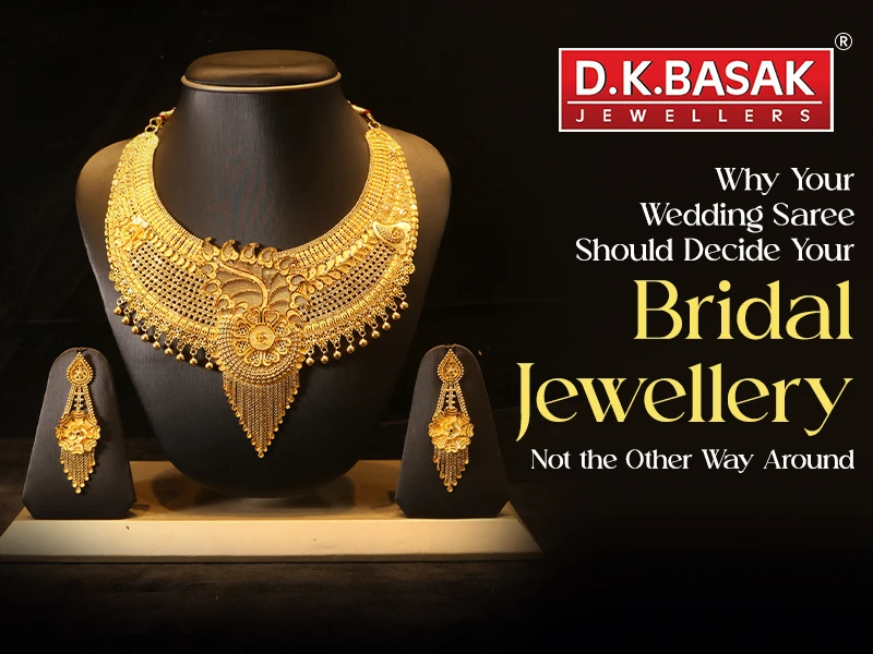 Why Your Bridal Jewellery Should Always Complement Your Wedding Saree 