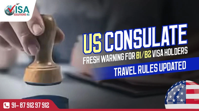 US Consulate Issues Fresh Warning for B1/B2 Visa Holders — New Travel Rules & Guidelines 2026