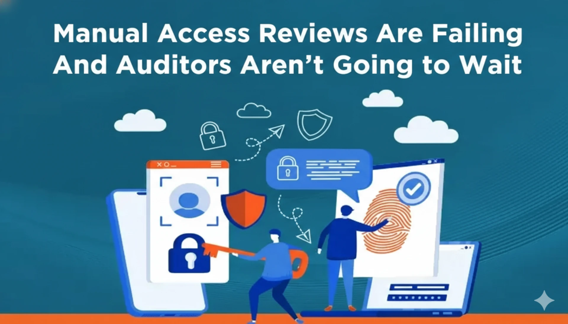 Your Access Reviews Are Lying to You (and Auditors Know It)