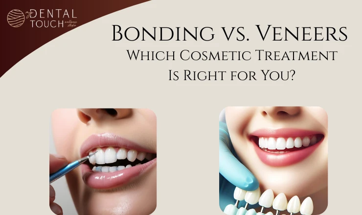Bonding vs. Veneers: Which Cosmetic Treatment Is Right for You?