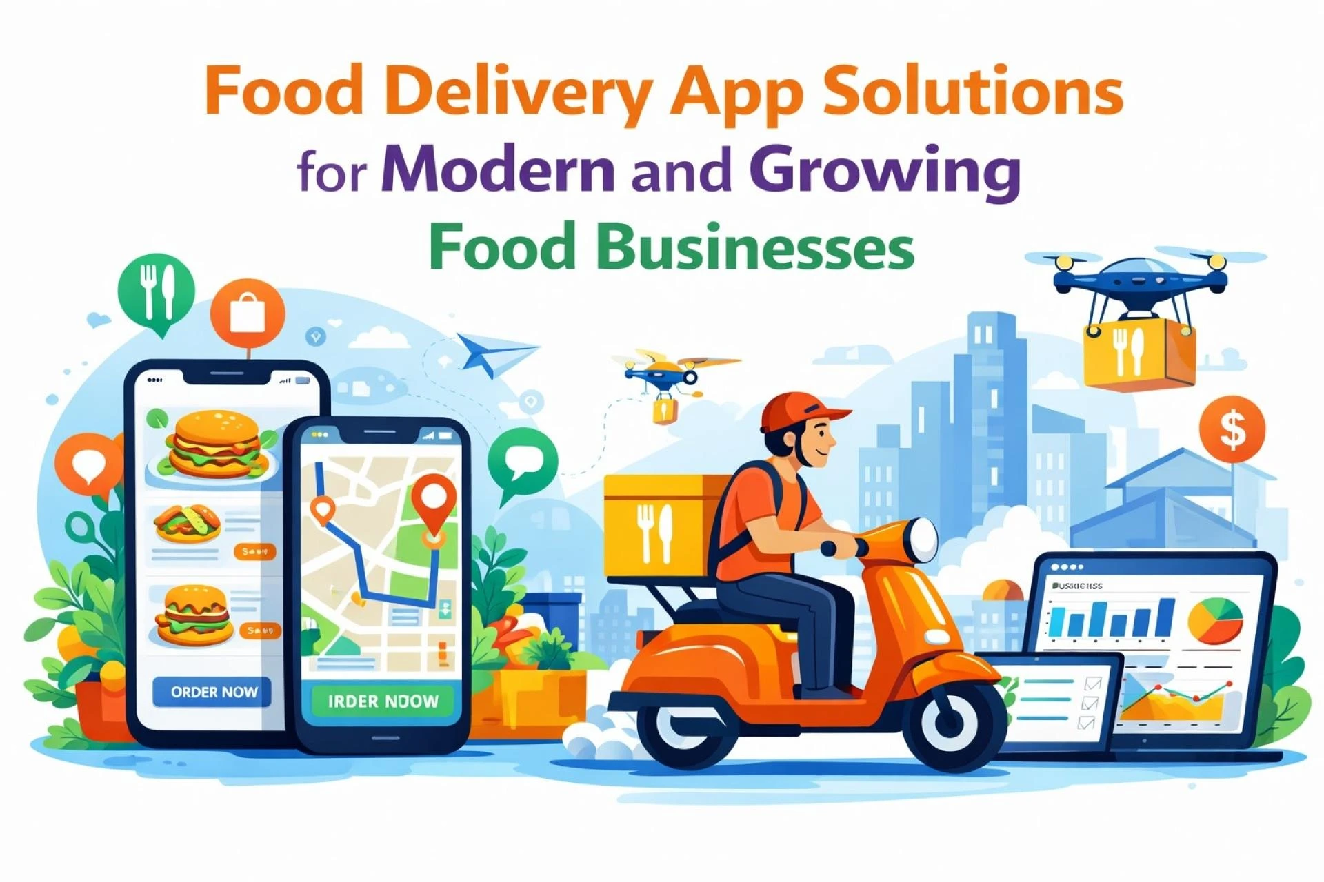 Food Delivery App Solutions for Modern and Growing Food Businesses