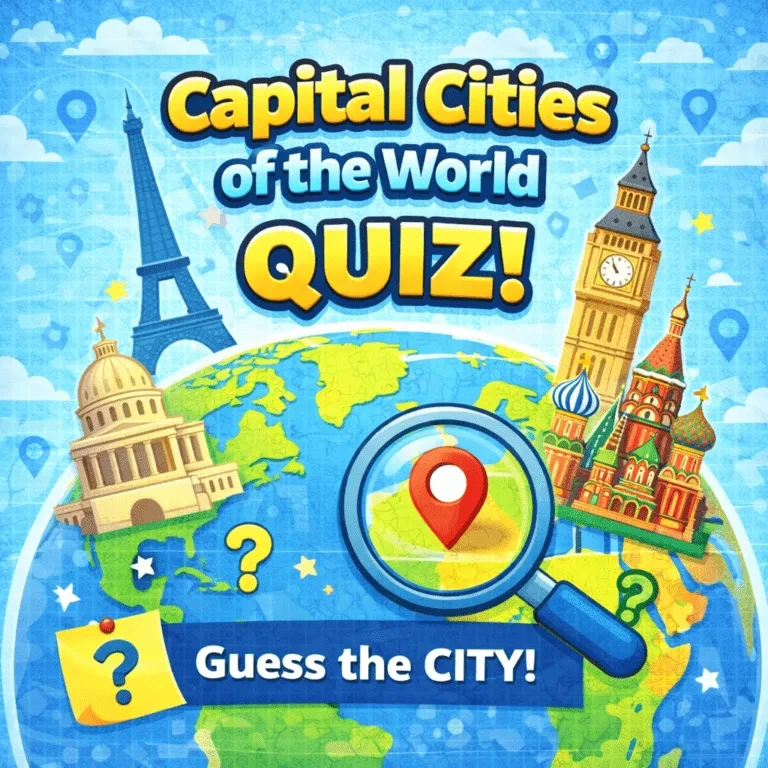 Quiz for Capital Cities of the World: Explore the Globe One Capital at a Time