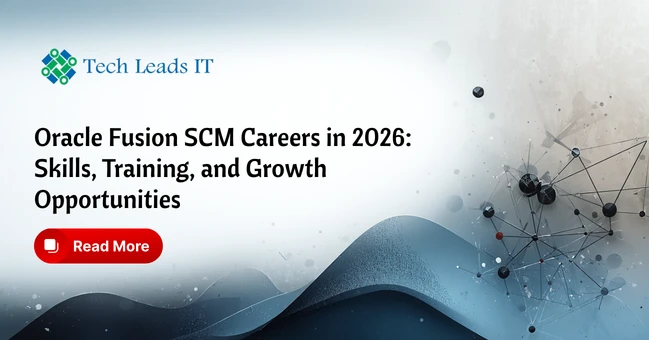 Oracle Fusion SCM Careers in 2026: Skills, Training, and Growth Opportunities