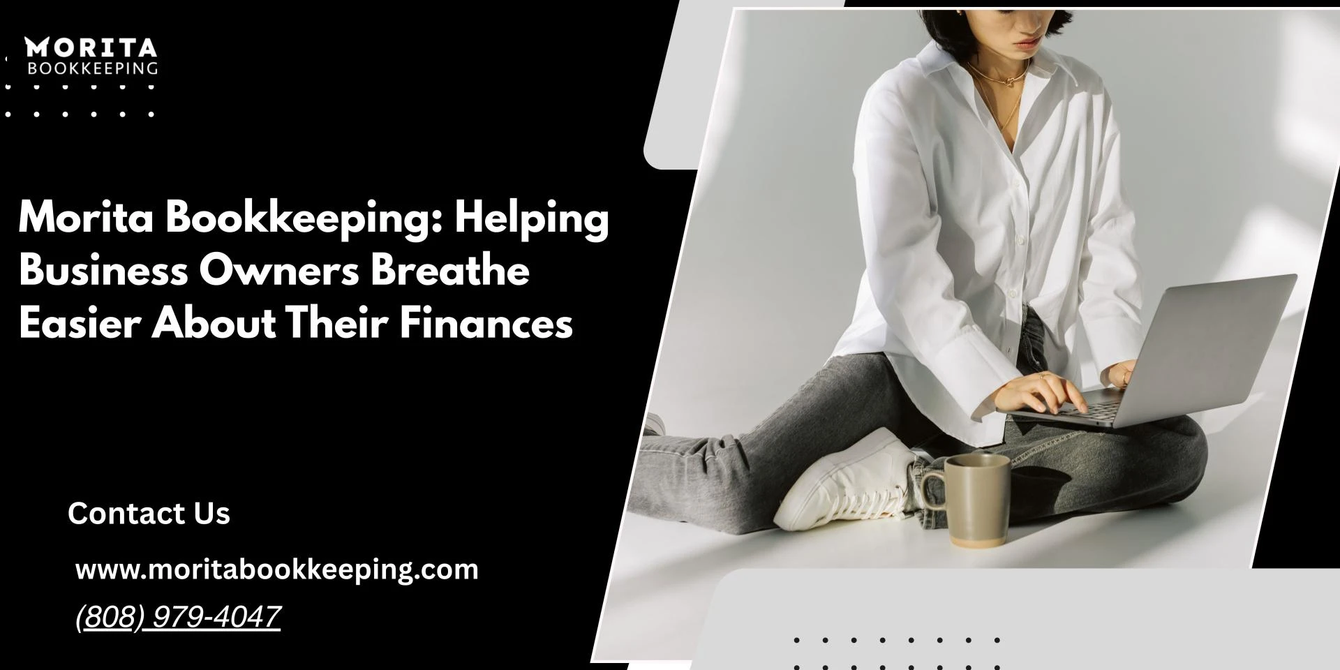 Morita Bookkeeping: Helping Business Owners Breathe Easier About Their Finances