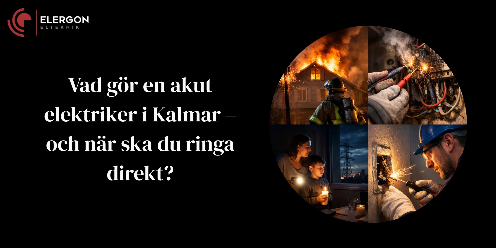 Vad gör en akut elektriker i Kalmar – och när ska du ringa direkt?
