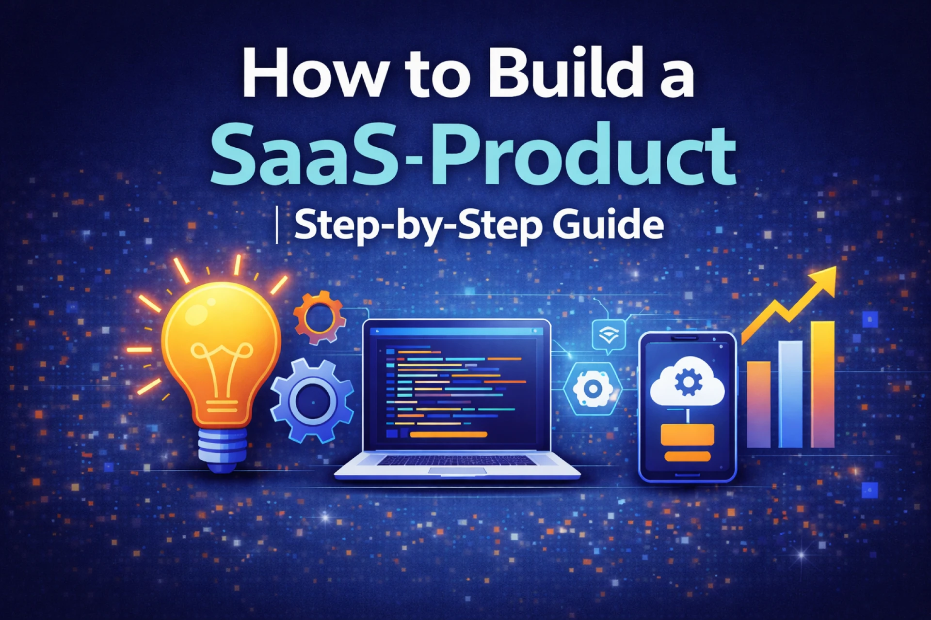 How to Build a SaaS Product 