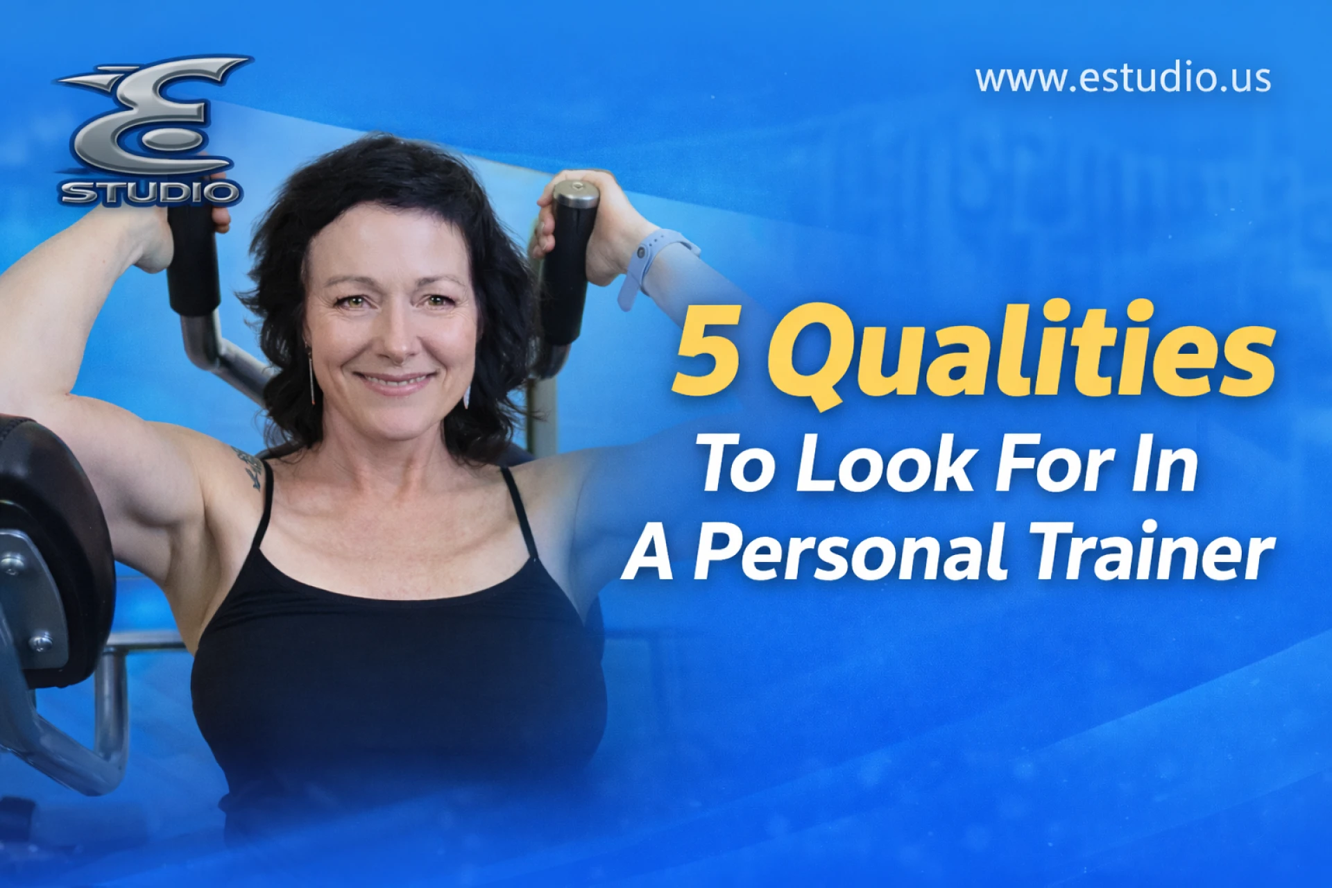 5 Qualities to Look For In a Personal Trainer