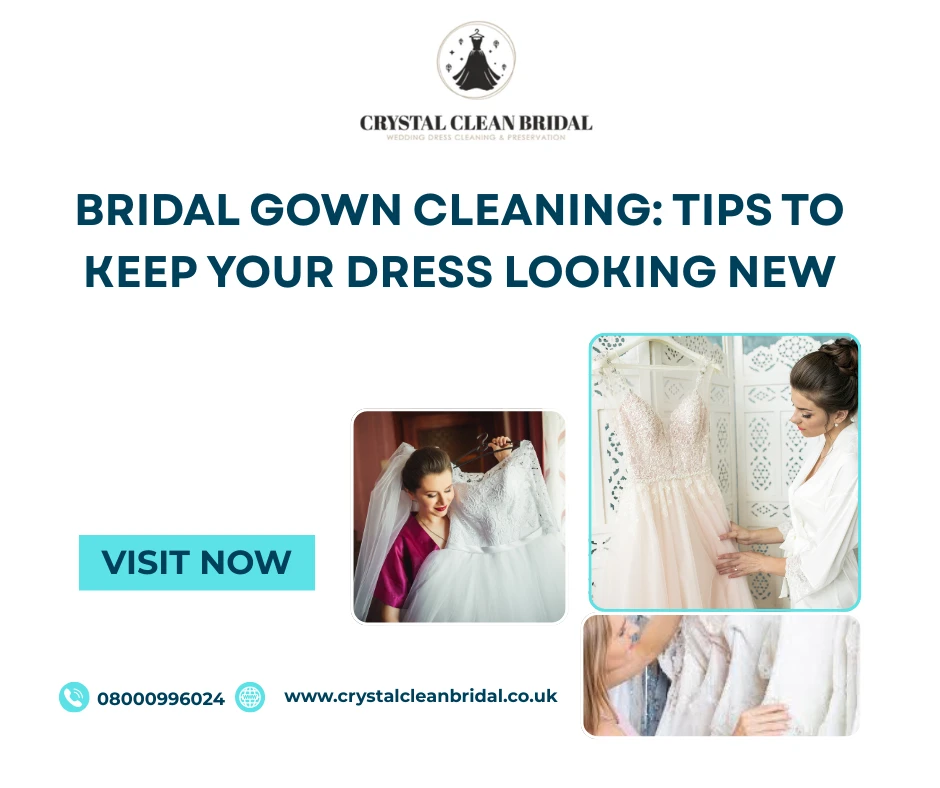 Bridal Gown Cleaning: Tips to Keep Your Dress Looking New