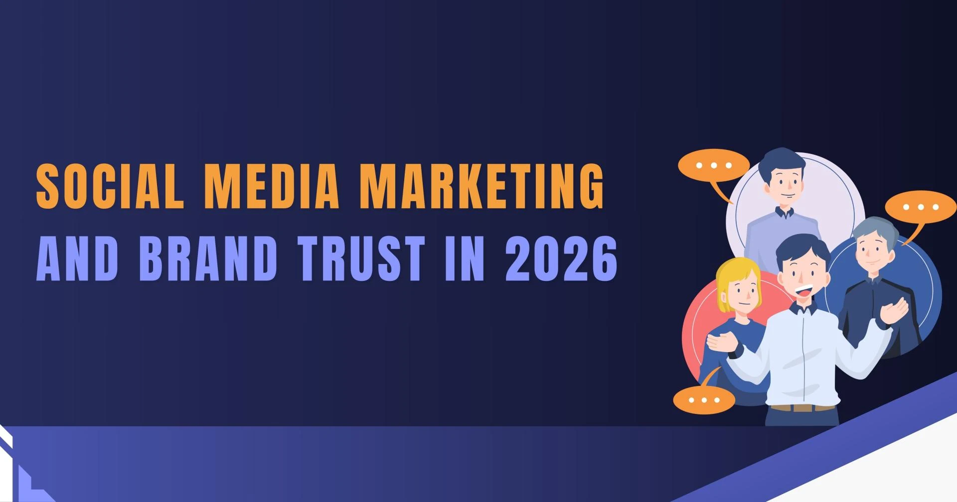 How Social Media Marketing Builds Brand Trust in 2026
