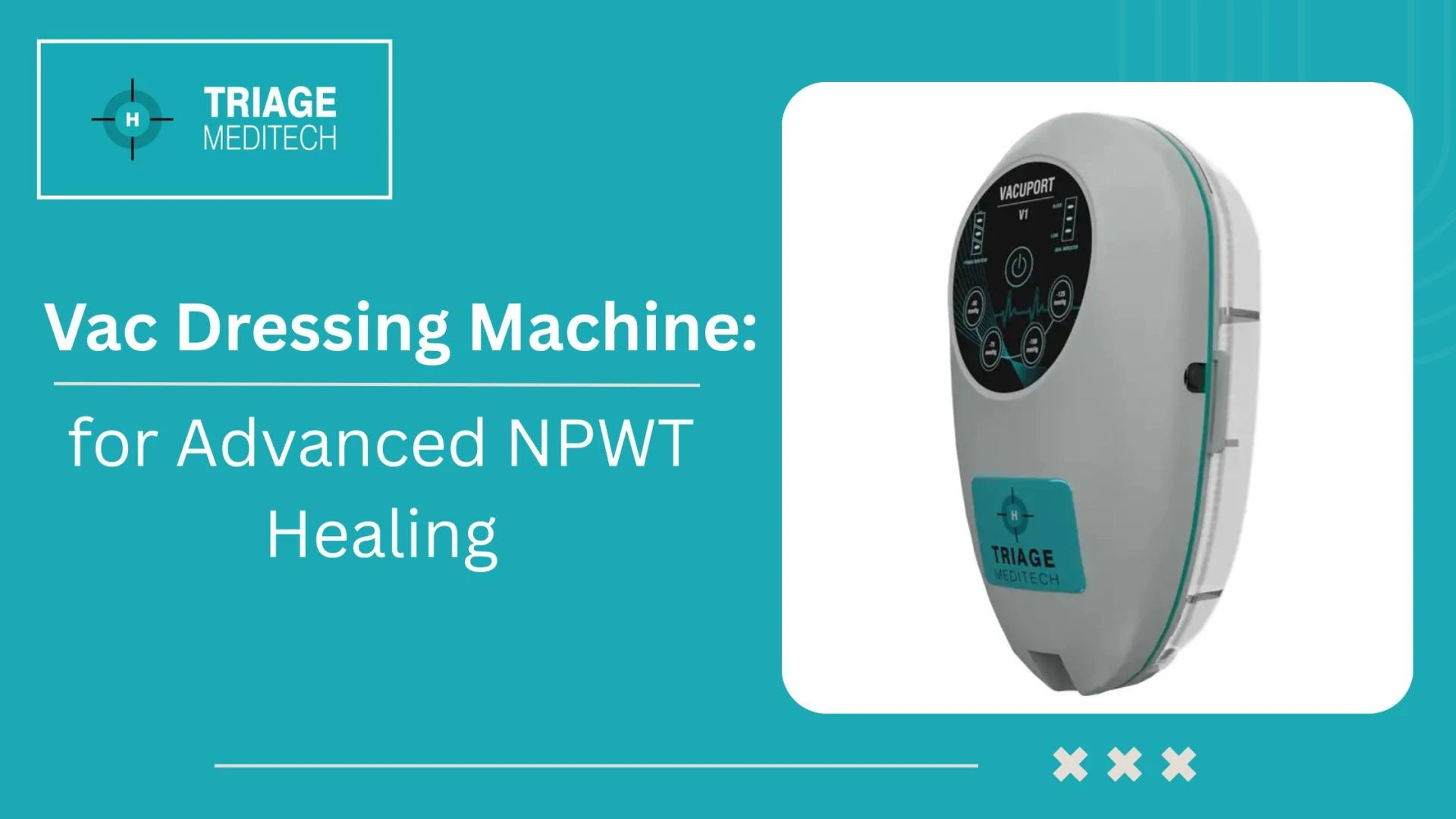 Vac Dressing Machine: A Complete Guide to Vacuum-Assisted Wound Therapy