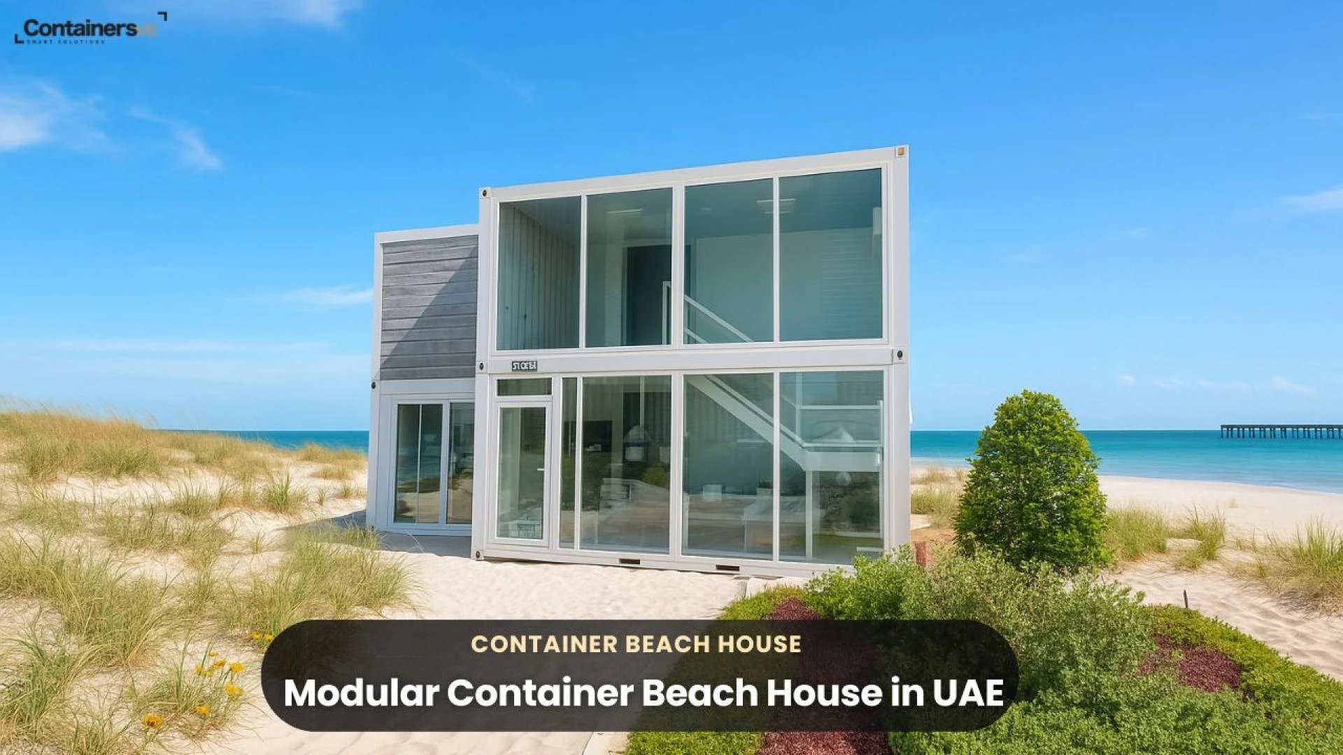 Container Home in Dubai: Affordable, Sustainable, and Modern Living