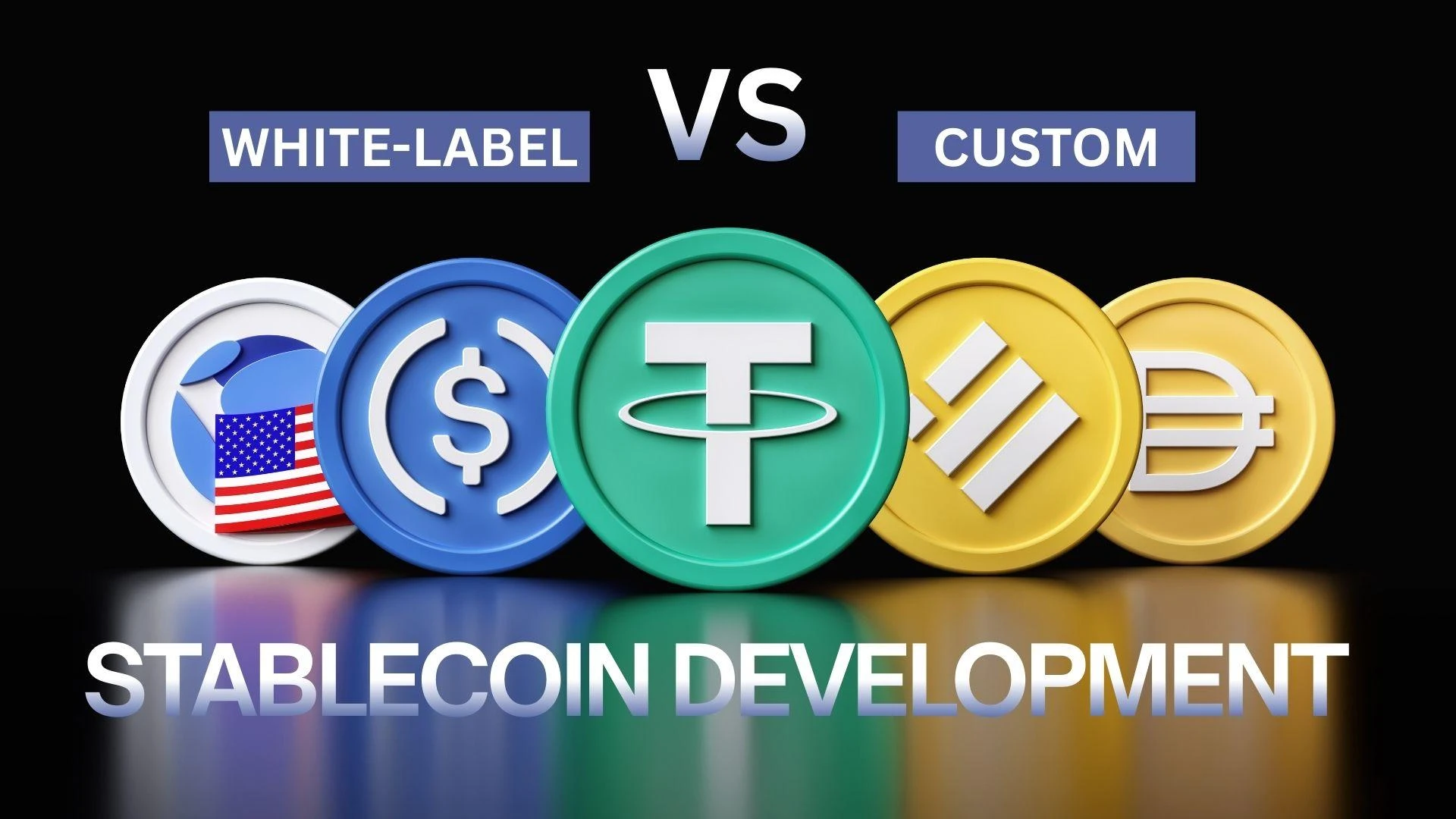 White-Label vs Custom Stablecoin Development: Which Path Fits Your Business?