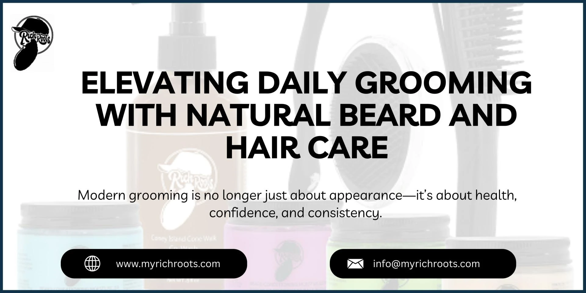 Elevating Daily Grooming with Natural Beard and Hair Care