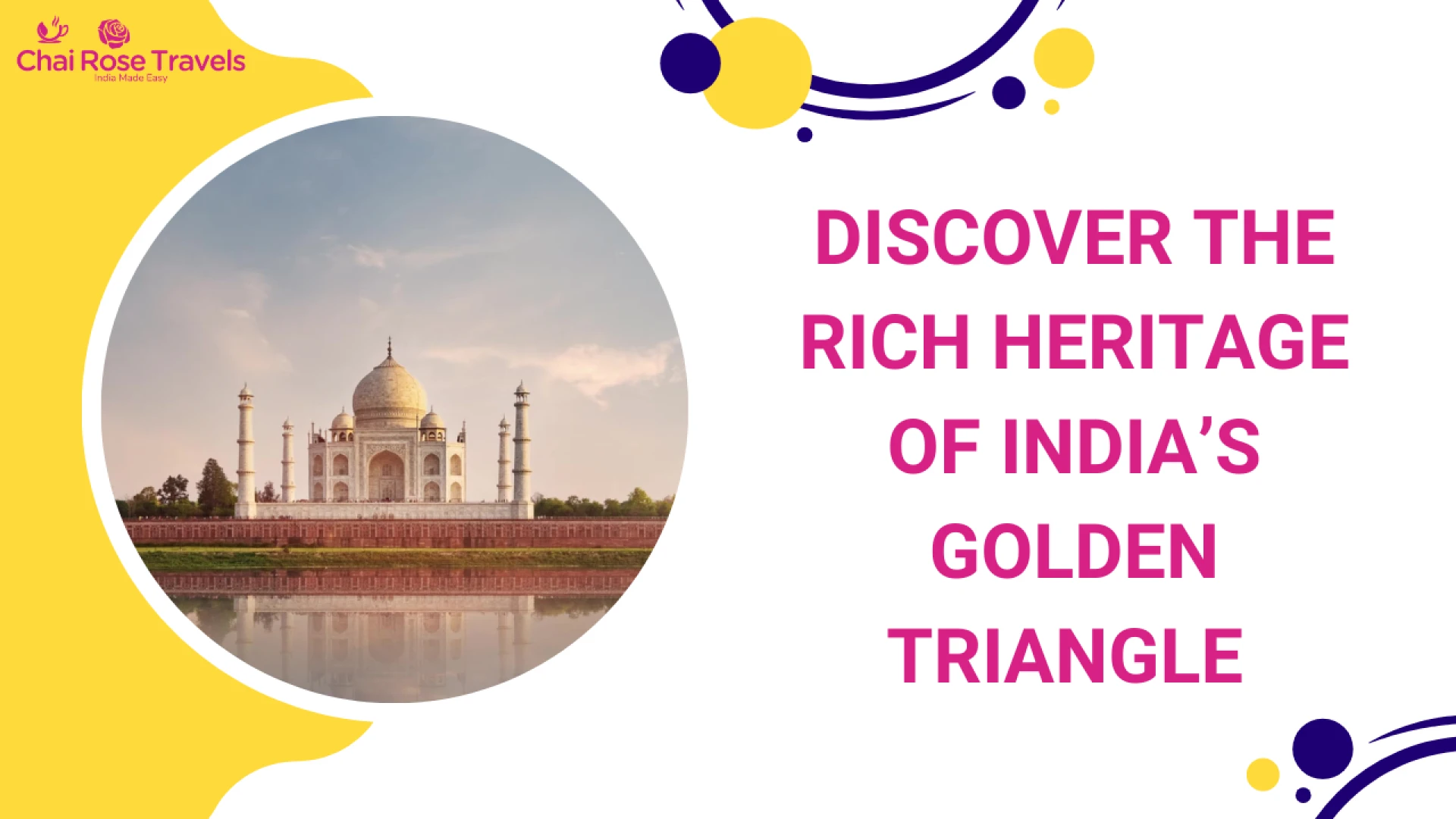 Discover the Rich Heritage of India’s Golden Triangle: Delhi, Agra, and Jaipur