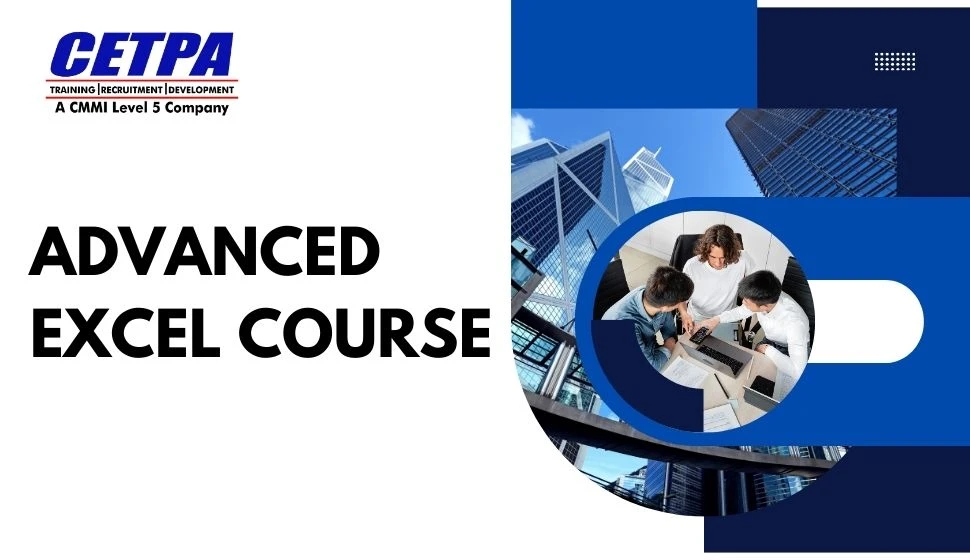 From Data Entry to Decision Making: Mastering the Power of an Advanced Excel Course