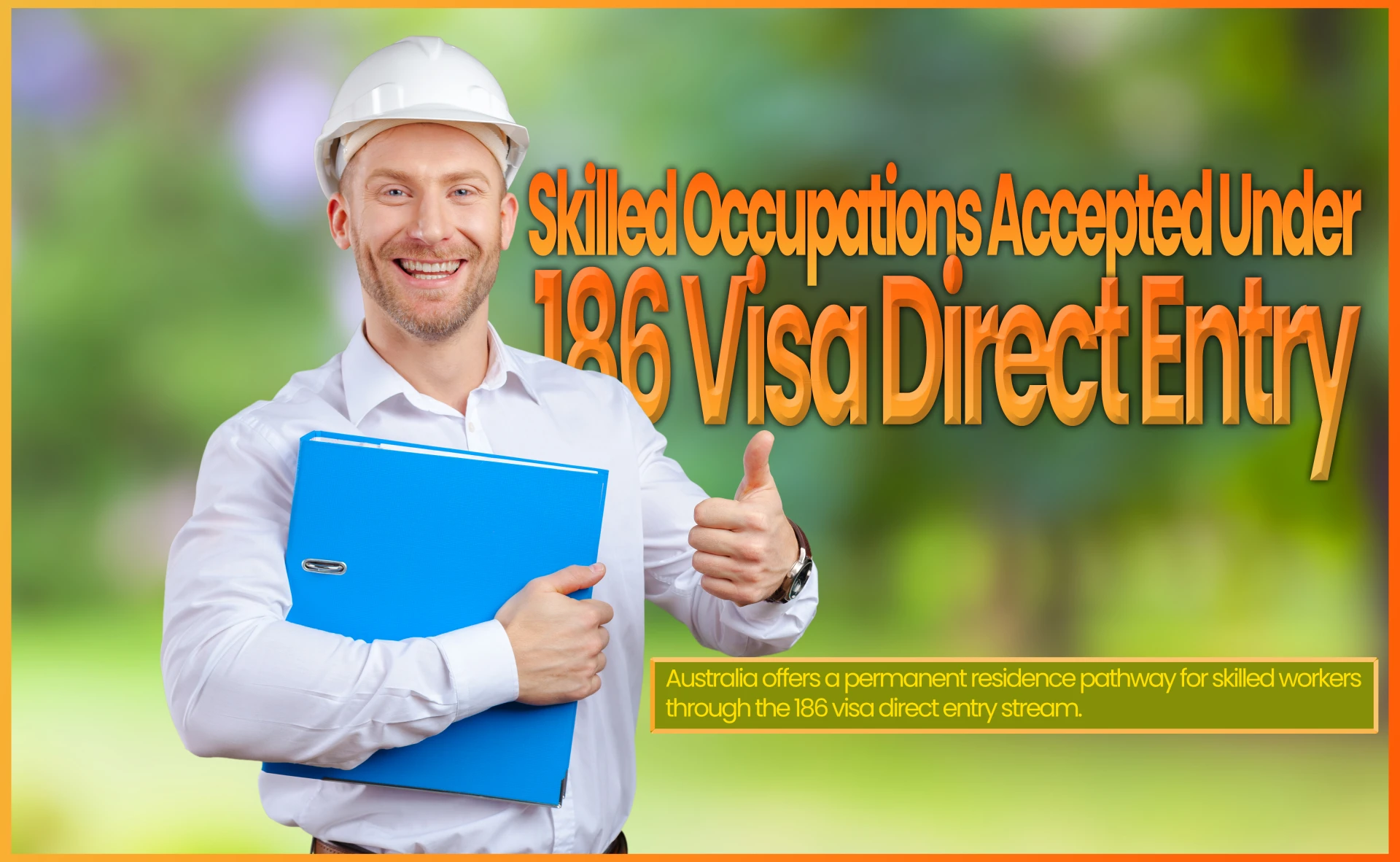 Skilled Occupations Accepted Under 186 Visa Direct Entry