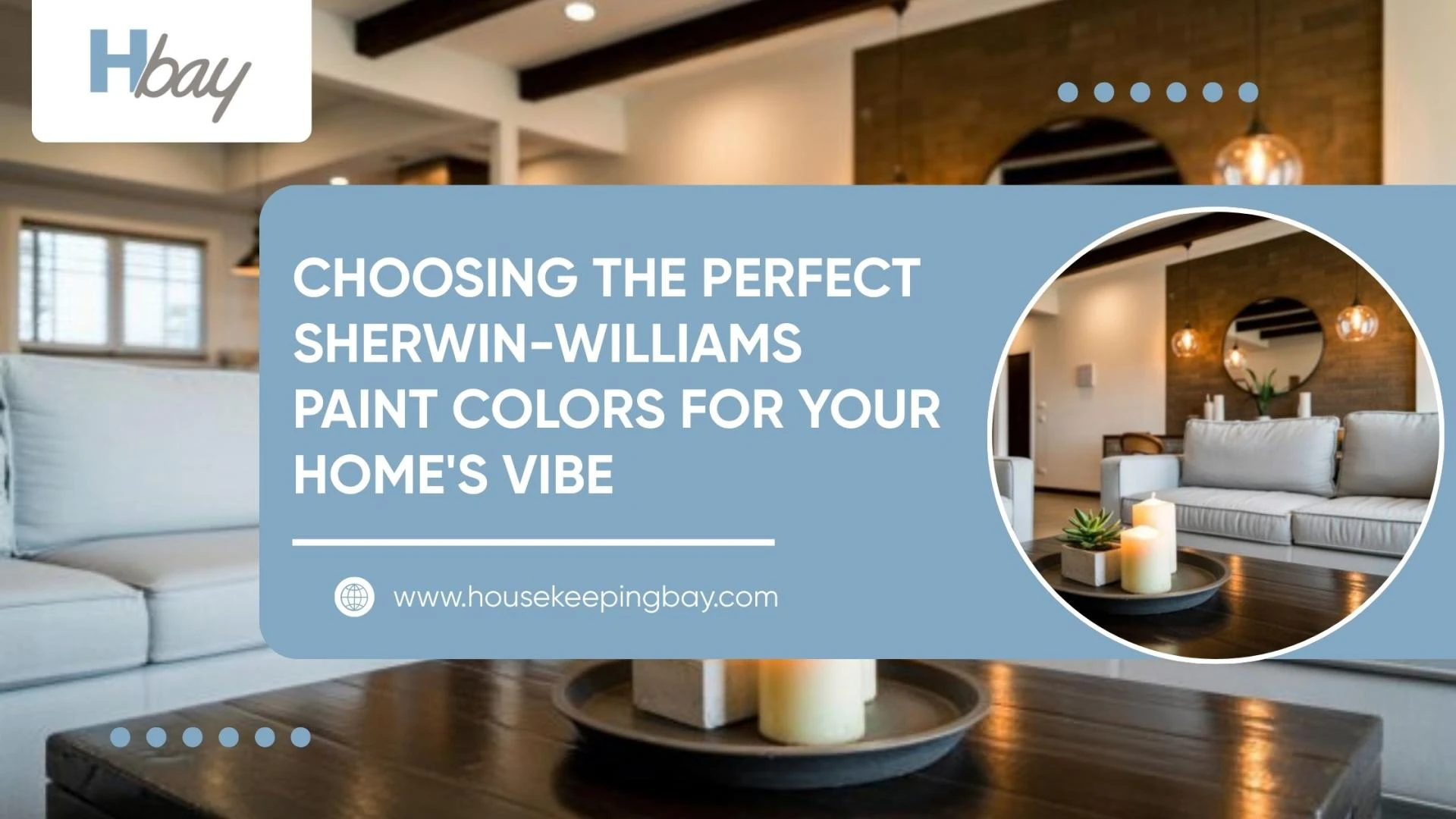 Choosing the Perfect Sherwin-Williams Paint Colors for Your Home's Vibe