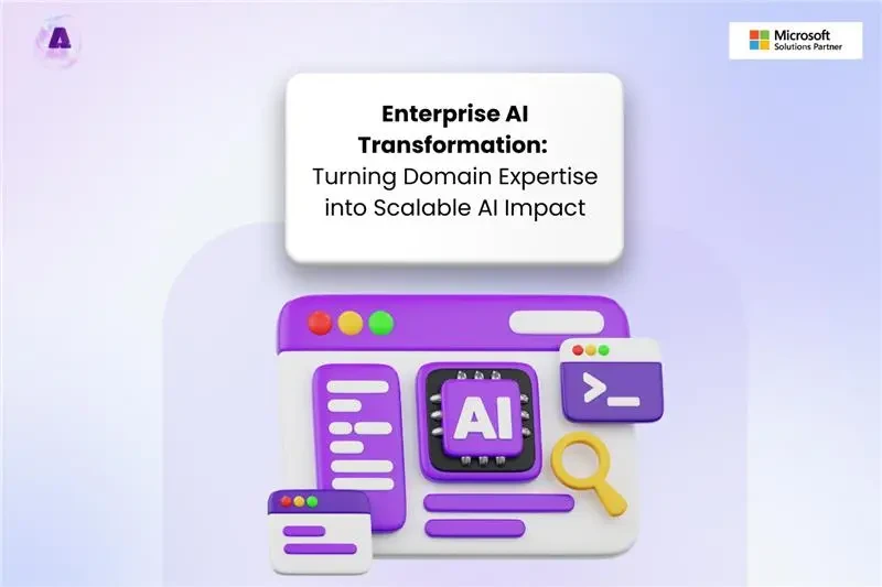 Enterprise AI Transformation: From Expertise to Scalable Impact