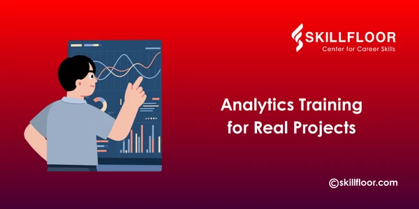 How Analytics Training Prepares Students for Real Projects