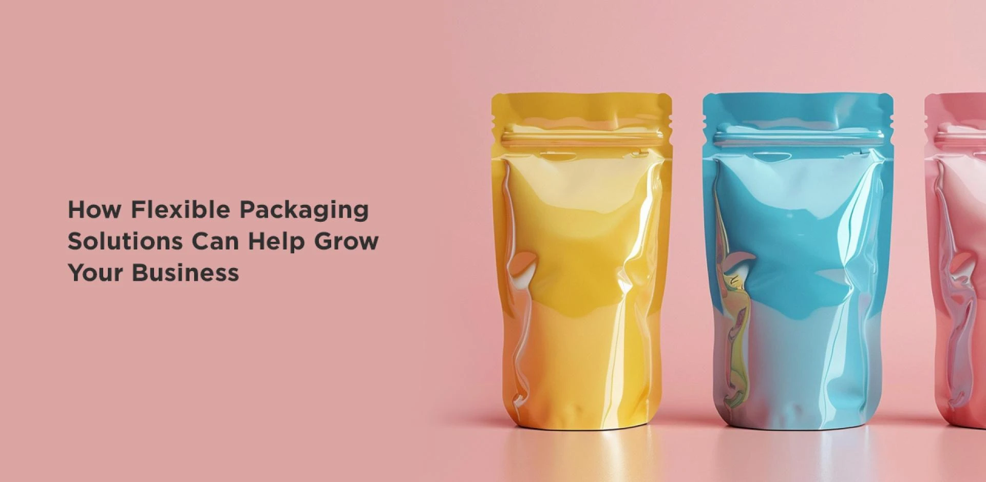 What Is Flexible Packaging and Why It’s Important for Modern Brands